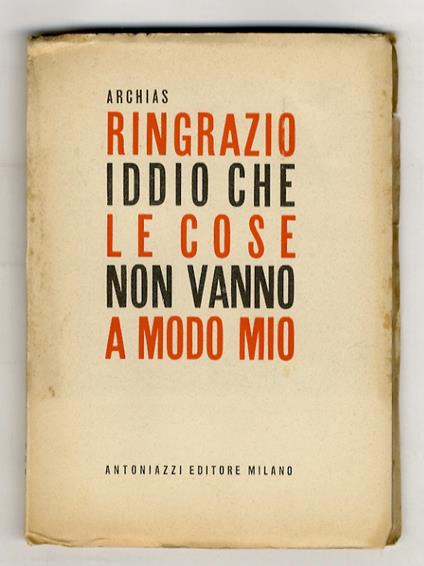 Ringrazio Iddio che le cose non vanno a modo mio - copertina