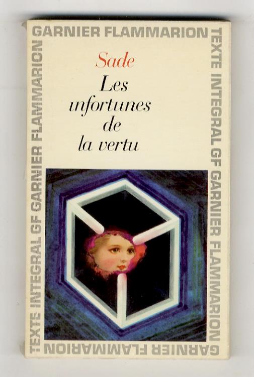 Les infortunes de la vertu. Cronologie et préface par Jean-Marie Goulemot assistant à la Sorbonne - copertina