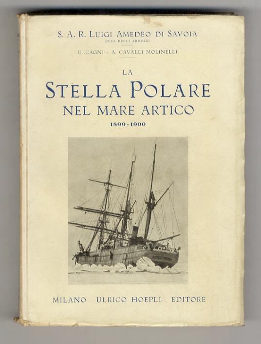 La Stella polare nel Mare Artico. 1899-1900. 208 illustrazioni, 24 tavole e 2 panorami. Sesta edizione - copertina