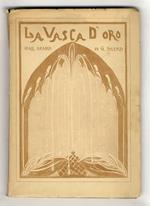 La Vasca d'Oro. (Dall'arabo)