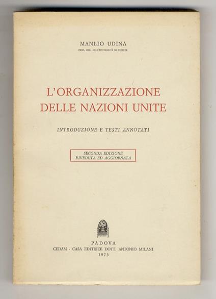 L' organizzazione delle Nazioni Unite. Introduzione e testi annotati. Seconda edizione riveduta ed aggiornata - copertina