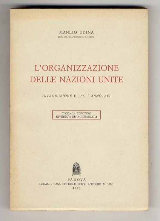 L' organizzazione delle Nazioni Unite. Introduzione e testi annotati. Seconda edizione riveduta ed aggiornata - copertina