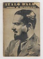 ITALO Balbo soldato di Mussolini
