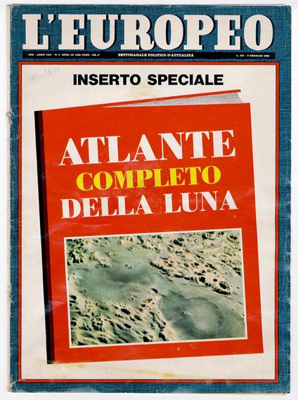EUROPEO (L'). Settimanale politico d'attualità. Anno XXV, N. 2, 9 gennaio 1969. Inserto speciale: Atlante completo della Luna - copertina