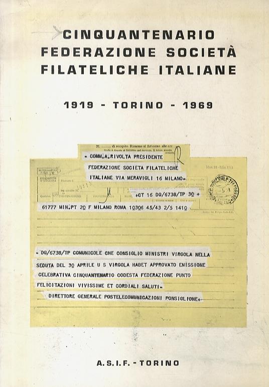 Cinquantenario Federazione Società Filateliche Italiane: 1919 - Torino - 1969 - copertina