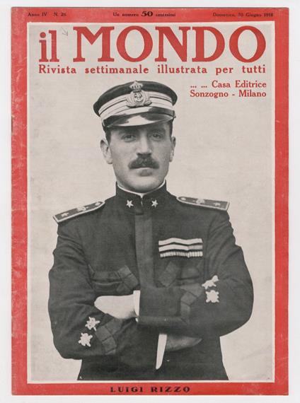 MONDO (IL). Rivista settimanale illustrata per tutti. Anno IV: 1918. Fascicoli numero: 26, 27, 28, 29, 30, 31, 33, 34, 35, 39, 40, 44, 45, 46, 47 - copertina