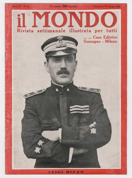 MONDO (IL). Rivista settimanale illustrata per tutti. Anno IV: 1918. Fascicoli numero: 26, 27, 28, 29, 30, 31, 33, 34, 35, 39, 40, 44, 45, 46, 47 - copertina