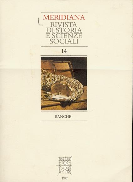 MERIDIANA. Rivista di storia e scienze sociali. 14. Maggio 1992.Banche - copertina