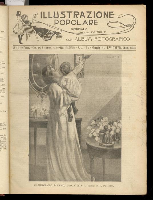 Illustrazione Popolare. Giornale per le famiglie. Con album fotografico. Gerente: E. Brunetti. Anno 42° - Vol. XLVIII°: NN. 1-48. (Segnaliamo anteprima dei racconti "Presentimento" e "Il sogno d'un musicista" di L. Capuana apparsi poi nella raccolta - copertina