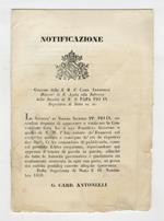 NOTIFICAZIONE [..] La Santità di Nostro Signore PP. Pio IX essendosi degnata di approvare e ratificare la Convenzione fatta fra il suo Pontificio Governo e quello di S.M. l'Imperatore de' Francesi sul reciproco arresto e consegna de' rei de' rispetti
