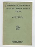 PROCEEDINGS of the first meeting of the Advisory Board of Education for Pakistan. Held at karachi from 7th to9th June 1948