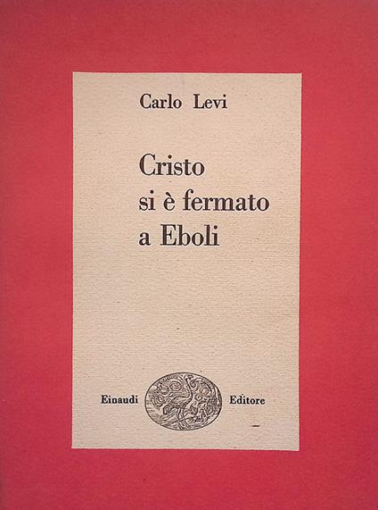 Cristo si è fermato ad Eboli - Carlo Levi - copertina