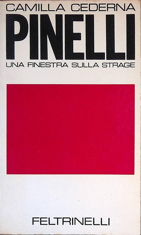 Pinelli. Una finestra sulla strage - Camilla Cederna - copertina