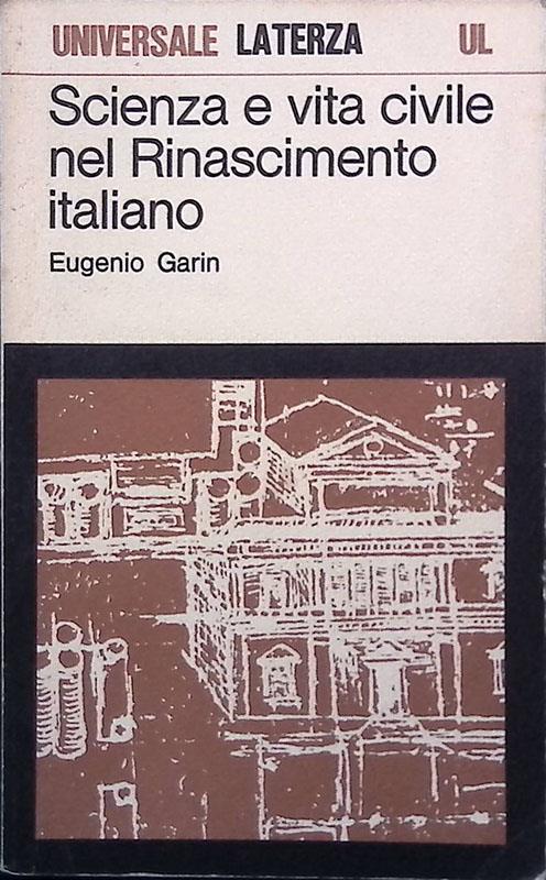 Scienza e vita civile nel Rinascimento italiano