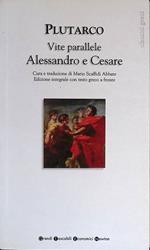 Vite parallele. Alessandro e Cesare