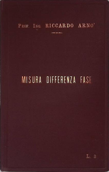 Metodi e strumenti di misura della differenza di fase fra due correnti alternative - Riccardo Paternò - copertina