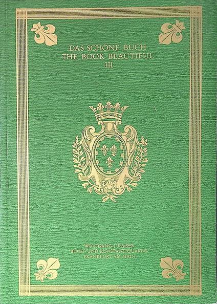 Das Schone Buch. The Book Beautiful III. 1490-1990 - copertina
