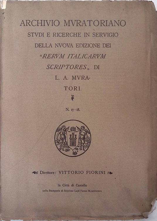 Archivio Muratoriano. Studi e ricerche in servigio della nuova edizione dei Rerum Italicarum Scriptores di L.A. Muratori. N.17-18 - copertina