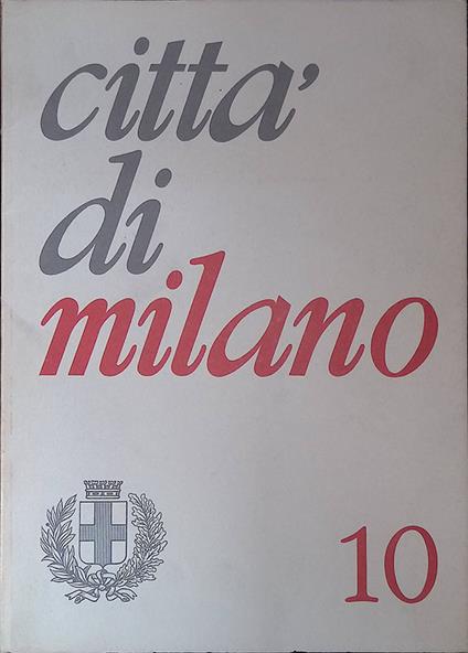 Città di Milano n.10 ottobre 1966. Restauri in periferia - copertina