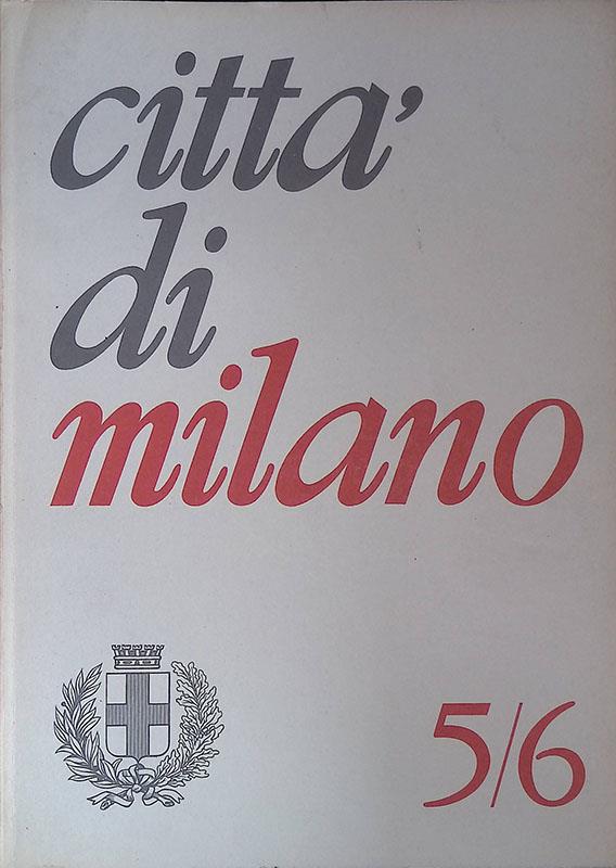 Città di Milano n.5-6 maggio-giugno 1966. Raccolte archeologiche