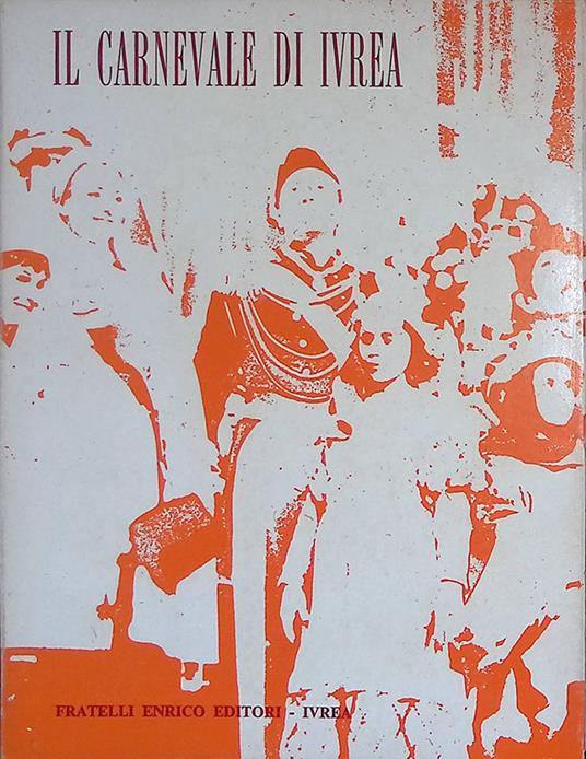 Il carnevale di Ivrea - copertina