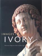 Images in ivory. Precious Objects of the Gothic Age