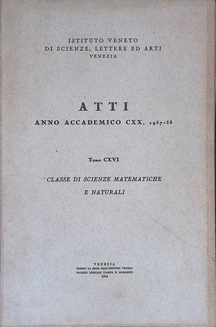 Atti anno accademico CXX 1957-58, tomo CXVI. Classe di scienze matematiche e naturali - copertina