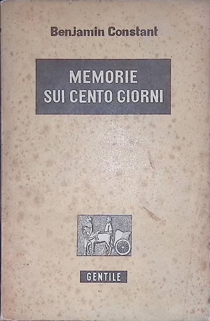 Memorie sui cento giorni - Benjamin Constant - copertina