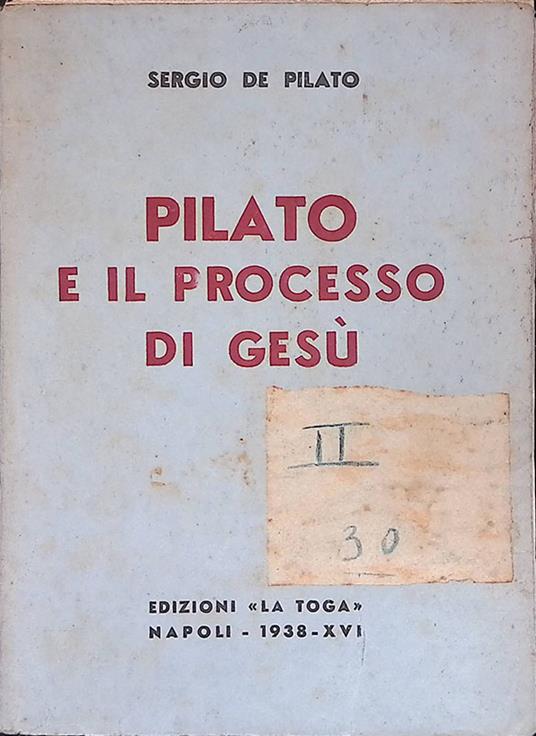 Pilato e il processo di Gesù - Sergio De Pilato - copertina