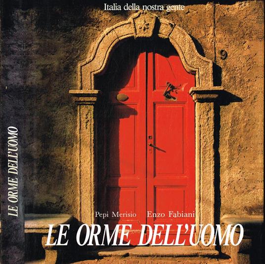 Le orme dell'uomo - Pepi Merisio - copertina