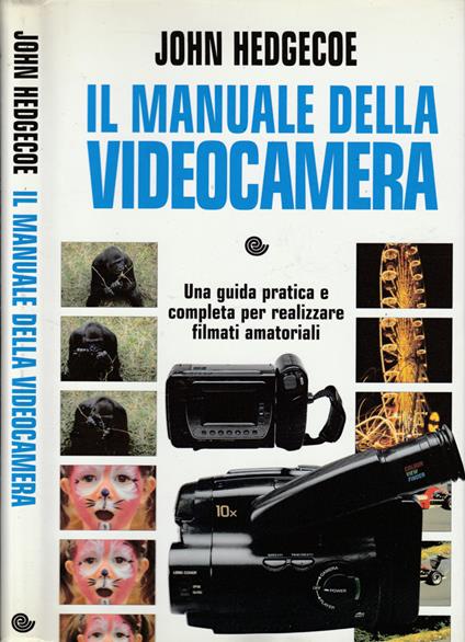Il manuale della videocamera - John Hedgecoe - copertina