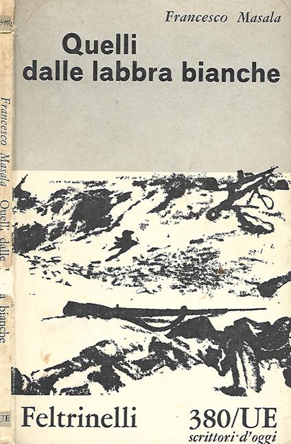 Quelli delle labbra bianche - Francesco Masala - copertina