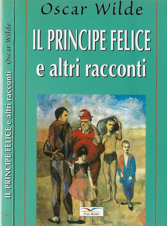 Il principe felice e altri racconti - Oscar Wilde - copertina