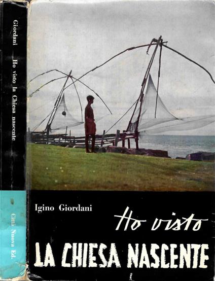 Ho visto la Chiesa nascente - Igino Giordani - copertina