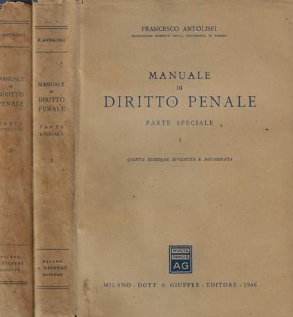 Manuale di diritto penale Parte speciale - Francesco Antolisei - copertina