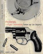 Ipcress danger immediat