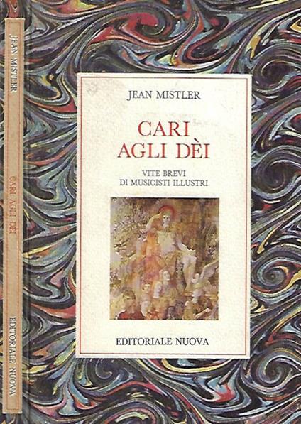 Cari agli Dèi - Jean Mistler - copertina