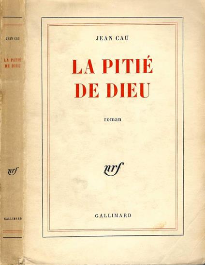 La pitié de Dieu - Jean Cau - copertina