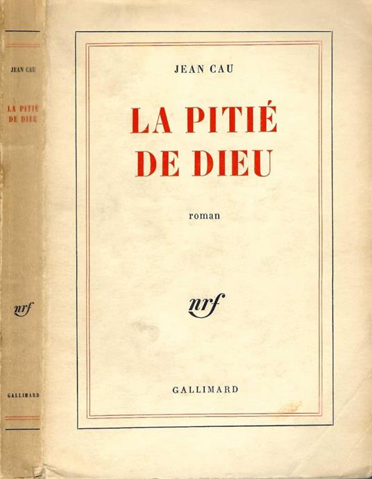 La pitié de Dieu - Jean Cau - copertina