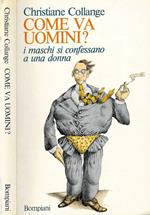 Come va uomini?