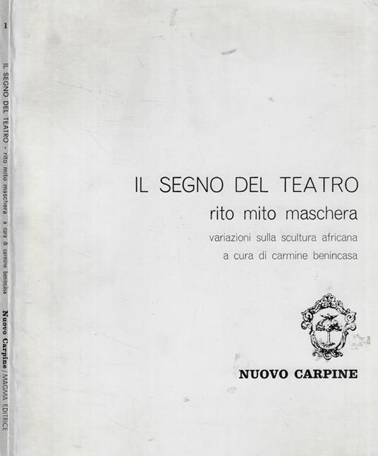 Il segno del teatro. Rito mito maschera - copertina