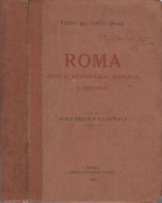 Roma antica, medioevale, moderna e dintorni - Primo Acciaresi - copertina