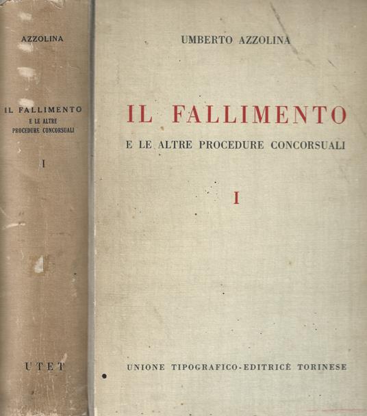 Il fallimento e altre procedure concorsuali Vol. I - Umberto Azzolina - copertina
