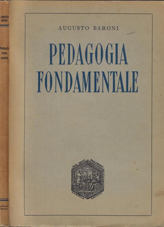 Pedagogia fondamentale - Augusto Baroni - copertina
