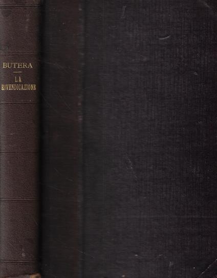 La rivendicazione nel diritto civile, commerciale e processuale - Antonio Butera - copertina