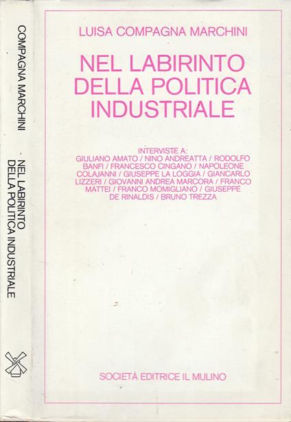 Nel labirinto della politica industriale - Luisa Compagna Marchini - copertina