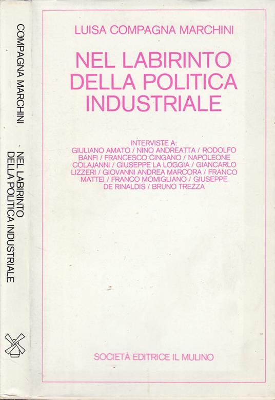 Nel labirinto della politica industriale - Luisa Compagna Marchini - copertina