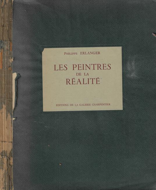 Les peintres de la réalité - Philippe Erlanger - copertina