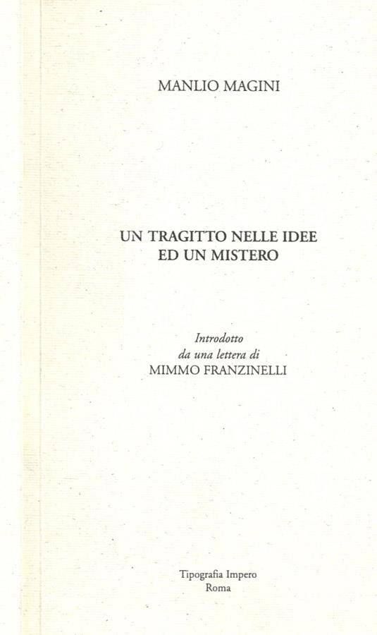 Un tragitto nelle idee ed un mistero - Manlio Magini - copertina