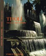 Tivoli. Tracce del tempo
